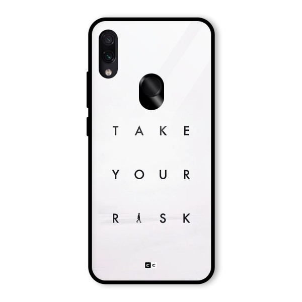 Take Your Risk Glass Back Case for Redmi Note 7