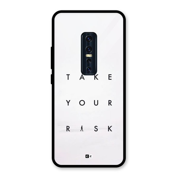 Take Your Risk Glass Back Case for Vivo V17 Pro