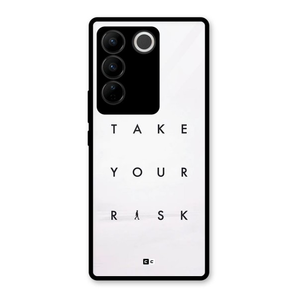 Take Your Risk Glass Back Case for Vivo V27 Pro