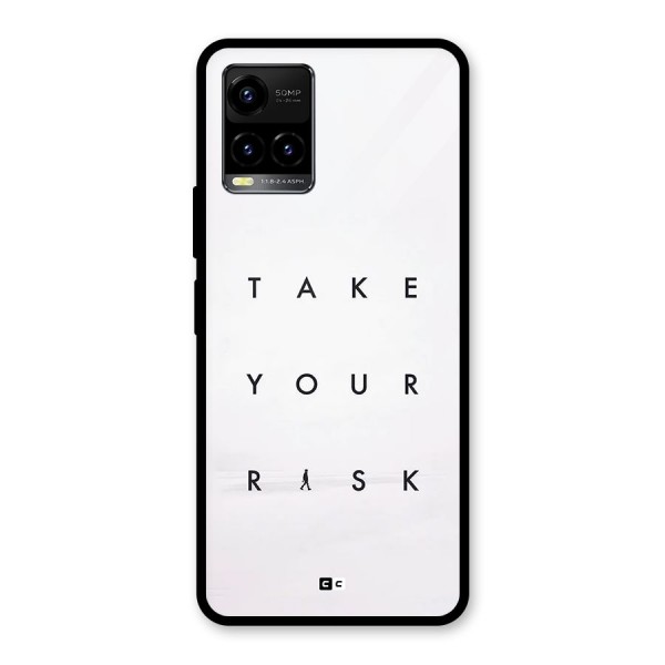 Take Your Risk Glass Back Case for Vivo Y21A