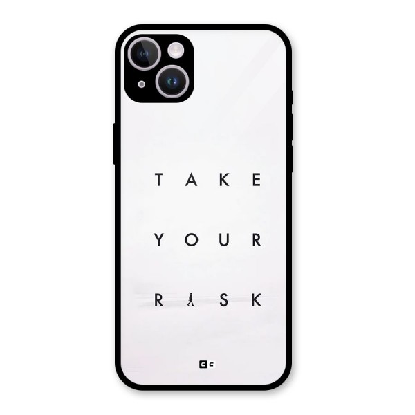 Take Your Risk Glass Back Case for iPhone 14 Plus