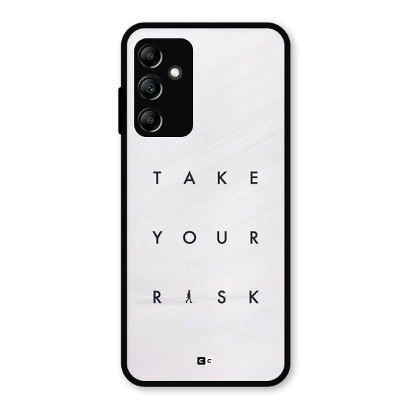 Take Your Risk Metal Back Case for Galaxy A14 5G