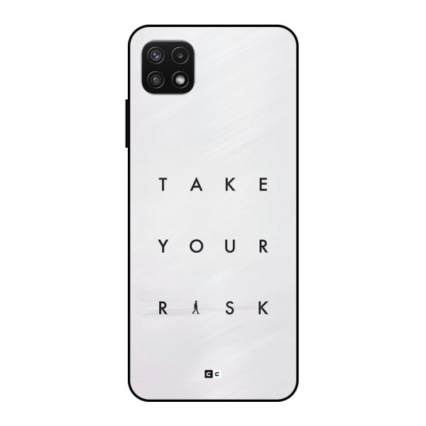 Take Your Risk Metal Back Case for Galaxy A22 5G