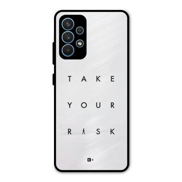 Take Your Risk Metal Back Case for Galaxy A32