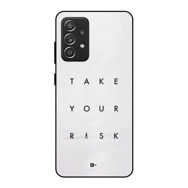 Take Your Risk Metal Back Case for Galaxy A52