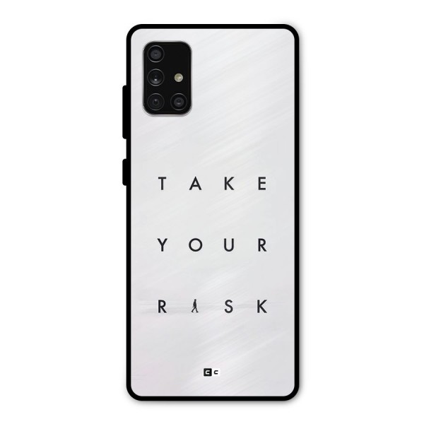 Take Your Risk Metal Back Case for Galaxy A71