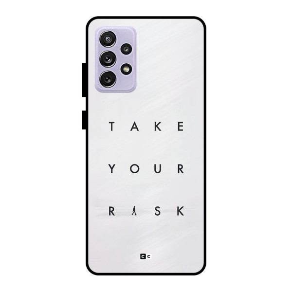 Take Your Risk Metal Back Case for Galaxy A72