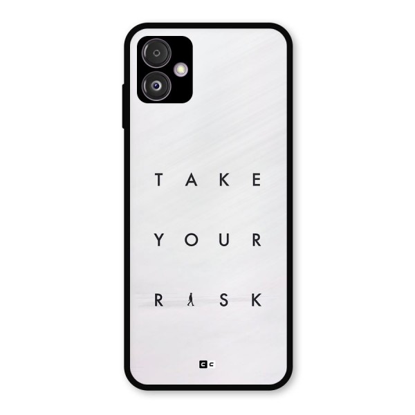 Take Your Risk Metal Back Case for Galaxy F14