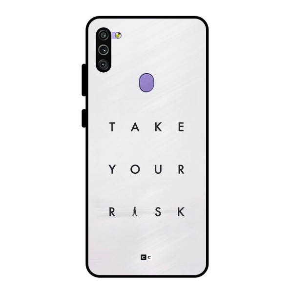 Take Your Risk Metal Back Case for Galaxy M11