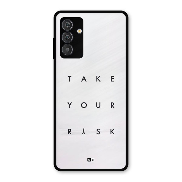 Take Your Risk Metal Back Case for Galaxy M13