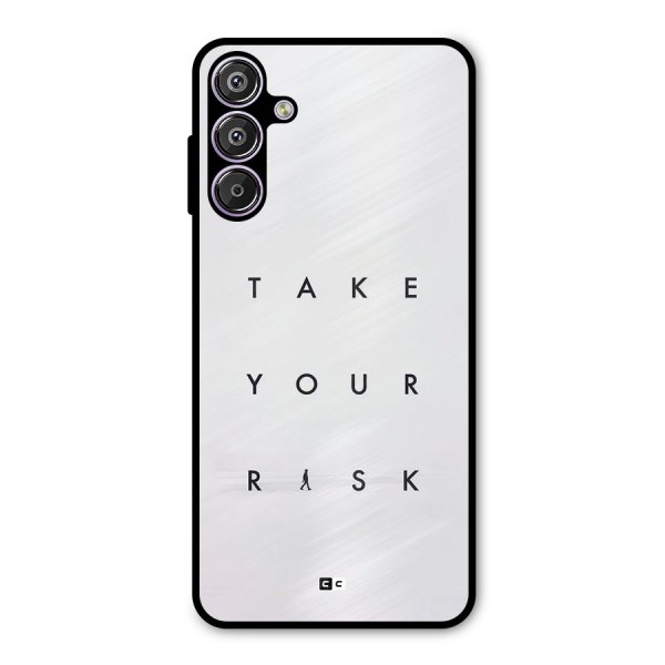 Take Your Risk Metal Back Case for Galaxy M15