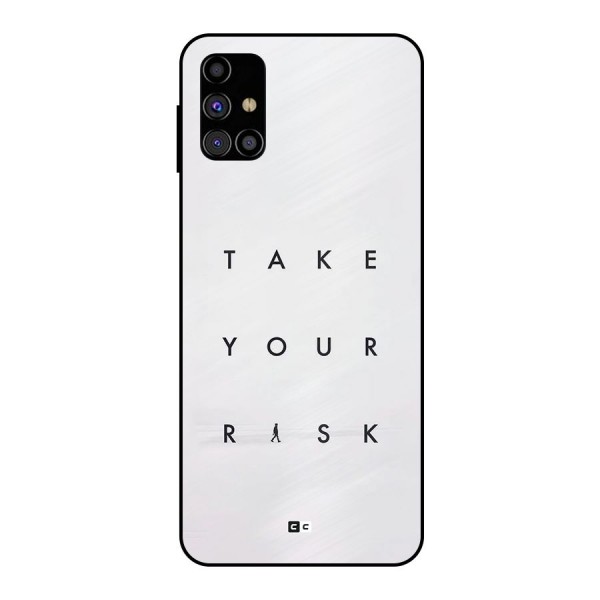 Take Your Risk Metal Back Case for Galaxy M31s