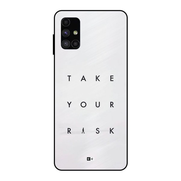 Take Your Risk Metal Back Case for Galaxy M51