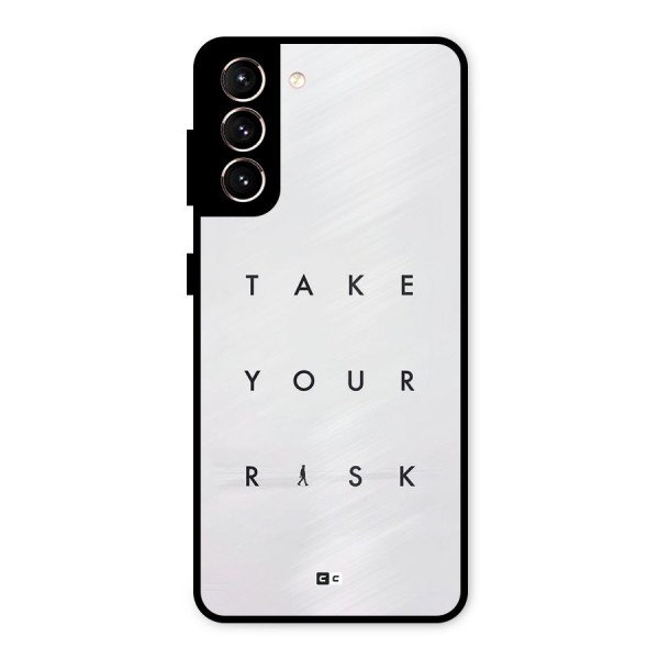 Take Your Risk Metal Back Case for Galaxy S21 5G