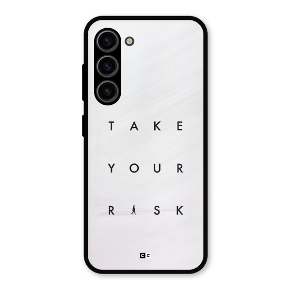 Take Your Risk Metal Back Case for Galaxy S23