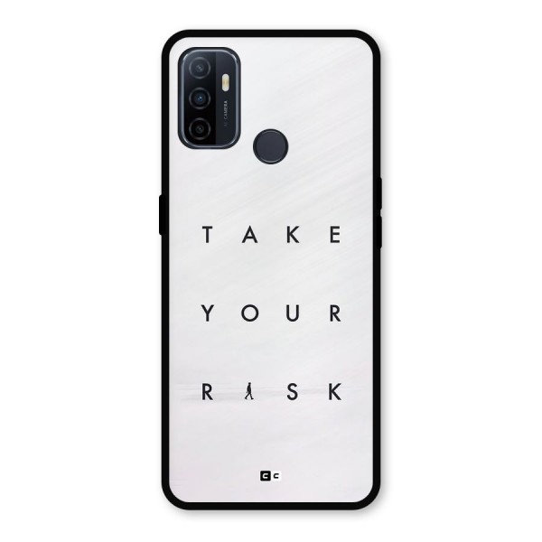 Take Your Risk Metal Back Case for Oppo A53