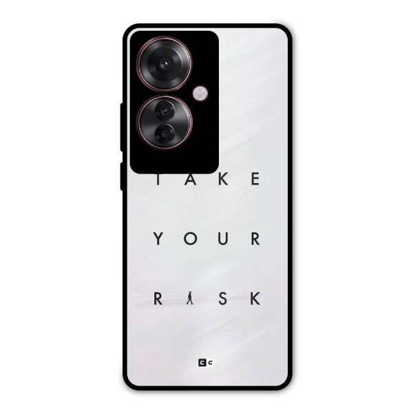 Take Your Risk Metal Back Case for Oppo F25 Pro