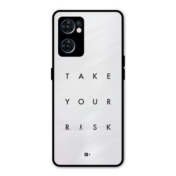 Take Your Risk Metal Back Case for Oppo Reno7 5G