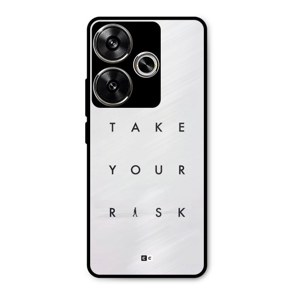 Take Your Risk Metal Back Case for Poco F6