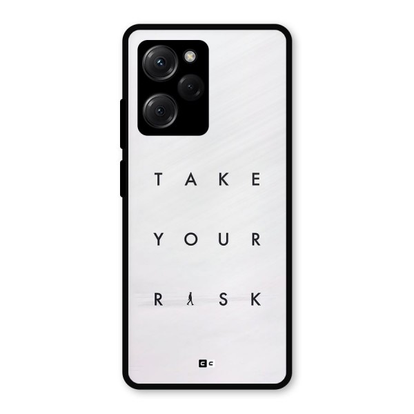 Take Your Risk Metal Back Case for Poco X5 Pro