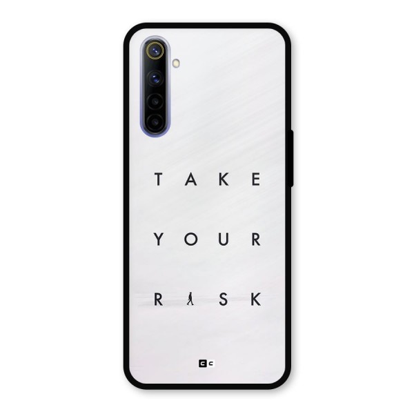 Take Your Risk Metal Back Case for Realme 6