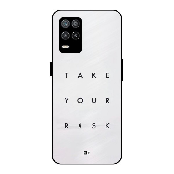 Take Your Risk Metal Back Case for Realme 8 5G