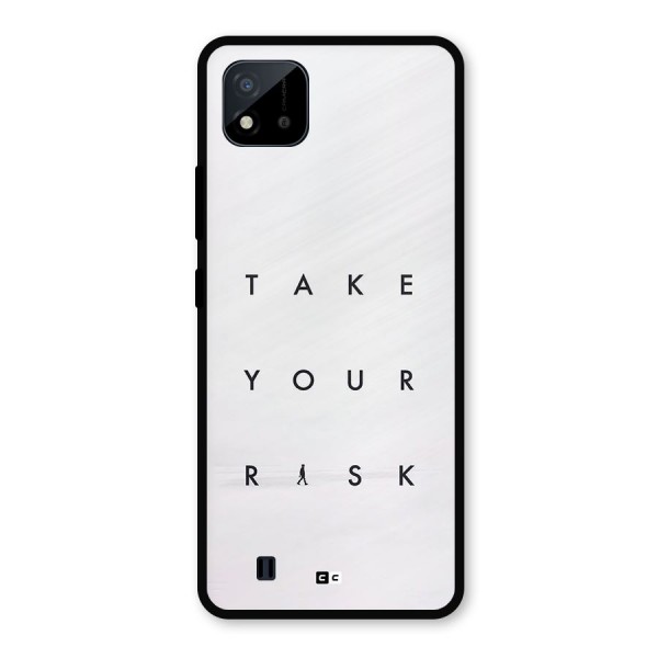 Take Your Risk Metal Back Case for Realme C11 2021