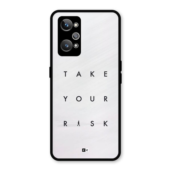 Take Your Risk Metal Back Case for Realme GT 2