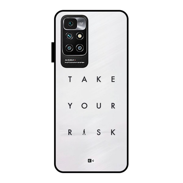 Take Your Risk Metal Back Case for Redmi 10 Prime