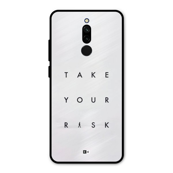 Take Your Risk Metal Back Case for Redmi 8