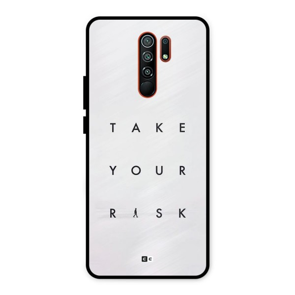 Take Your Risk Metal Back Case for Redmi 9 Prime