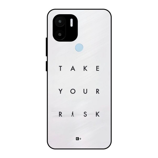 Take Your Risk Metal Back Case for Redmi A1 Plus