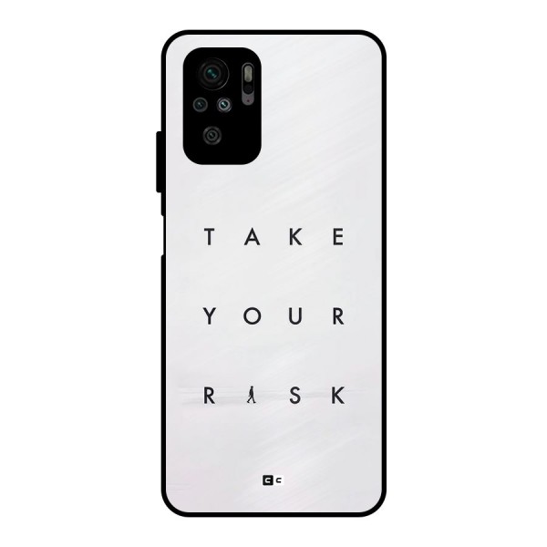 Take Your Risk Metal Back Case for Redmi Note 10