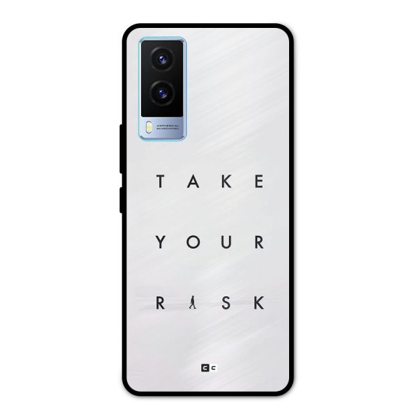 Take Your Risk Metal Back Case for Vivo V21e 5G