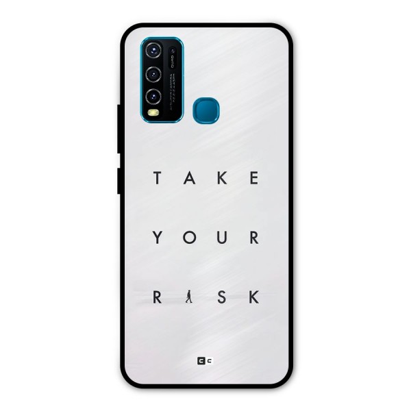 Take Your Risk Metal Back Case for Vivo Y30