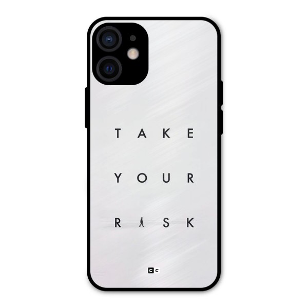 Take Your Risk Metal Back Case for iPhone 12 Mini