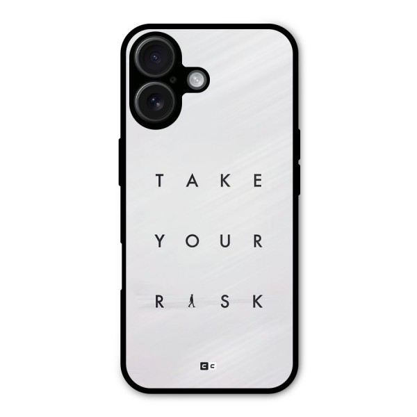 Take Your Risk Metal Back Case for iPhone 16