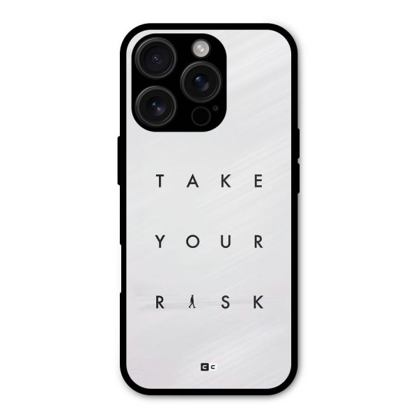 Take Your Risk Metal Back Case for iPhone 16 Pro