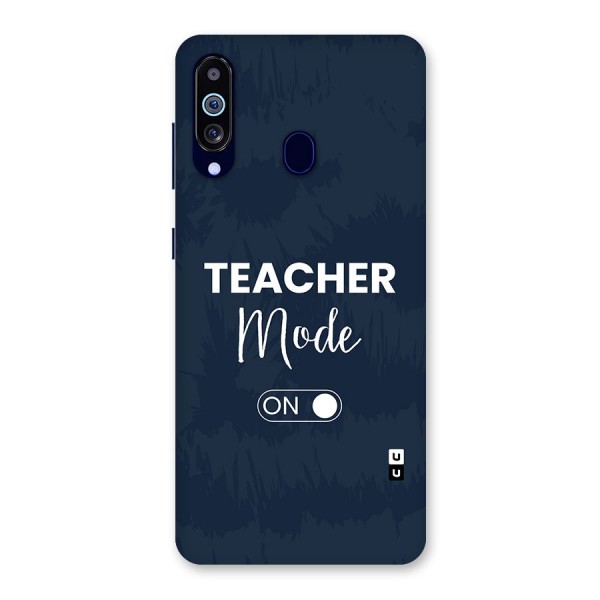 Teacher Mode On Back Case for Galaxy A60