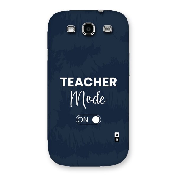 Teacher Mode On Back Case for Galaxy S3