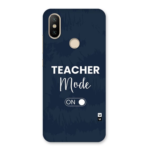 Teacher Mode On Back Case for Mi A2