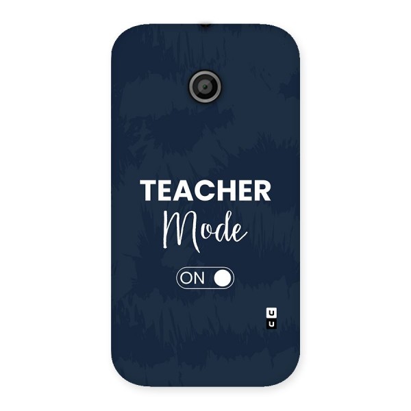 Teacher Mode On Back Case for Moto E