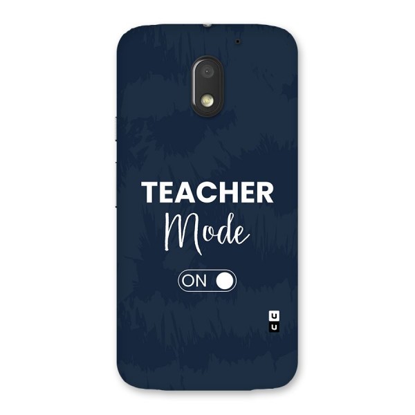 Teacher Mode On Back Case for Moto E3 Power