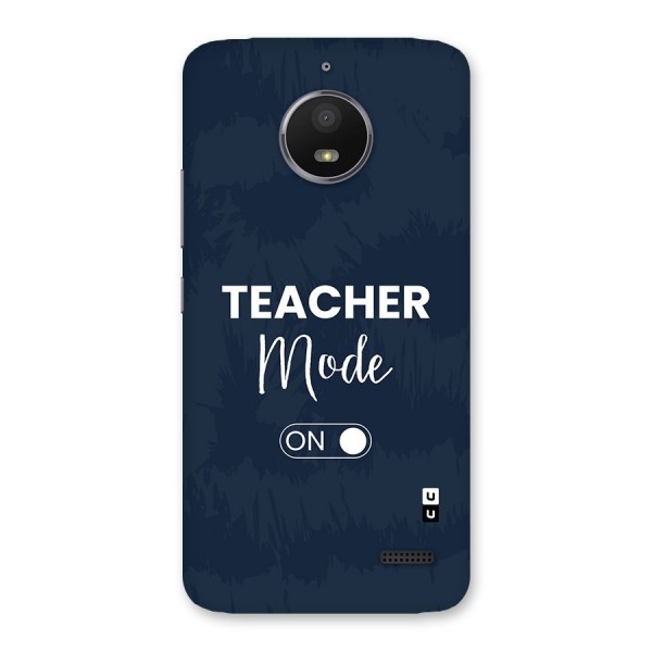 Teacher Mode On Back Case for Moto E4