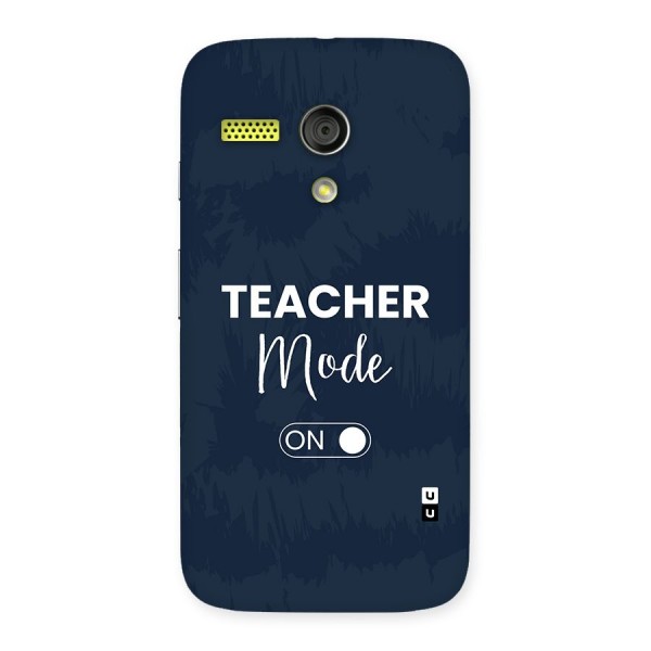 Teacher Mode On Back Case for Moto G