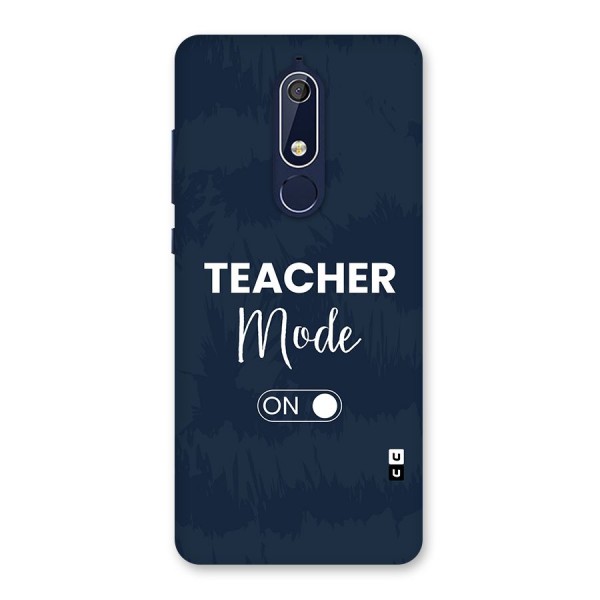 Teacher Mode On Back Case for Nokia 5.1