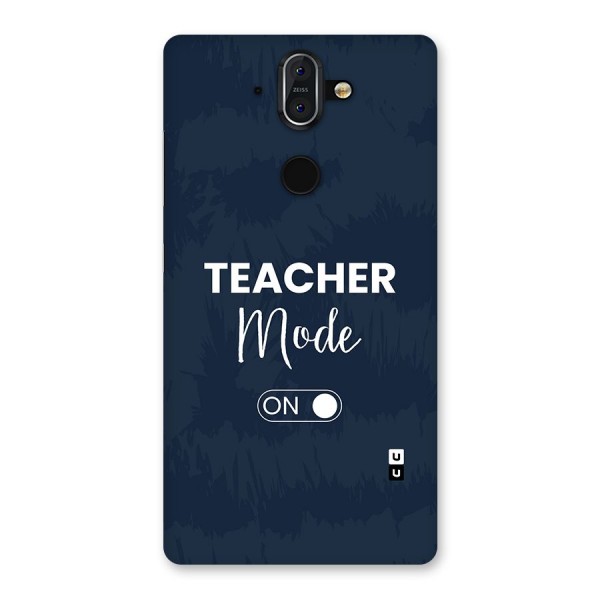 Teacher Mode On Back Case for Nokia 8 Sirocco