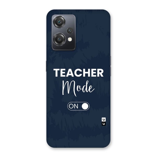 Teacher Mode On Back Case for OnePlus Nord CE 2 Lite 5G
