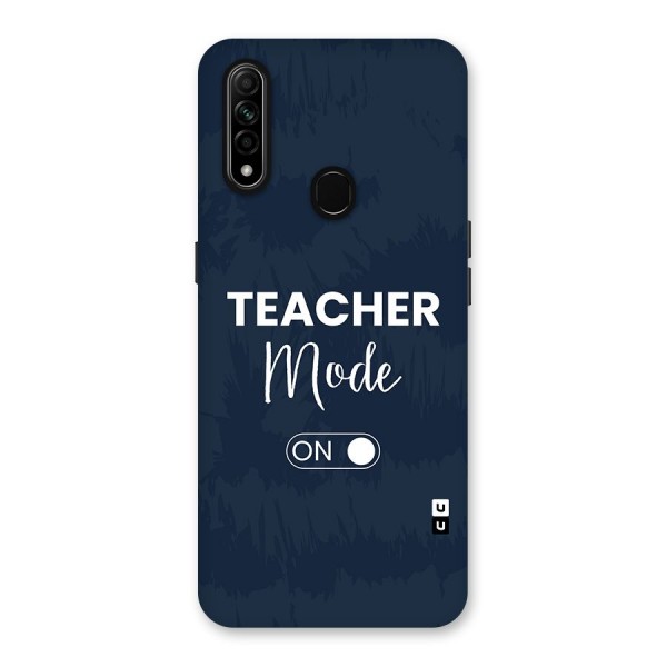 Teacher Mode On Back Case for Oppo A31