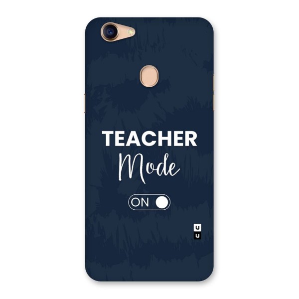 Teacher Mode On Back Case for Oppo F5